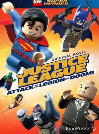 смотреть бесплатно Лего Супергерои DC – Лига Справедливости: Атака Легиона Гибели / LEGO DC Super Heroes: Justice League - Attack of the Legion of Doom! 2015