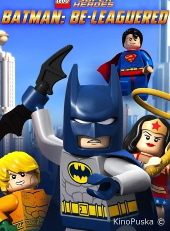 смотреть бесплатно LEGO Бэтмен: В осаде / Lego DC Comics: Batman Be-Leaguered 2014
