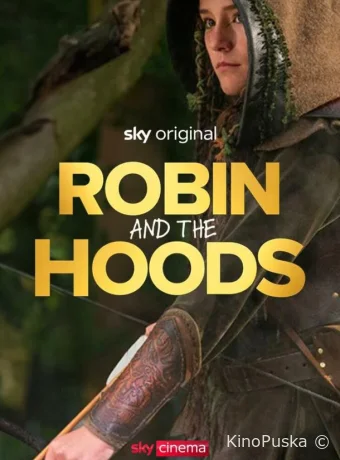 смотреть бесплатно Робин Гуд и хранители леса / Robin and the Hoods 2024
