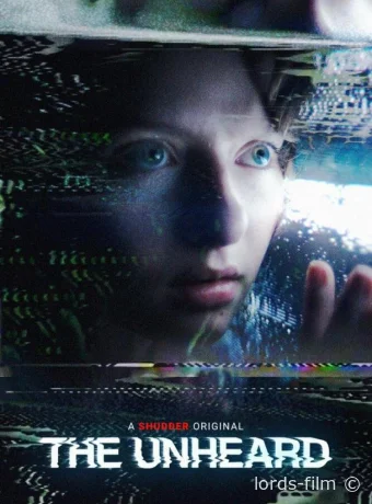постер к смотреть бесплатно Неслыханное / The Unheard 2023