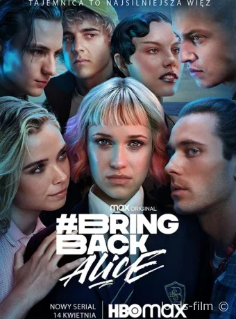 Смотреть сериал Верните Алисию / Bring Back Alice 2023 онлайн 2 сезон 7 серия